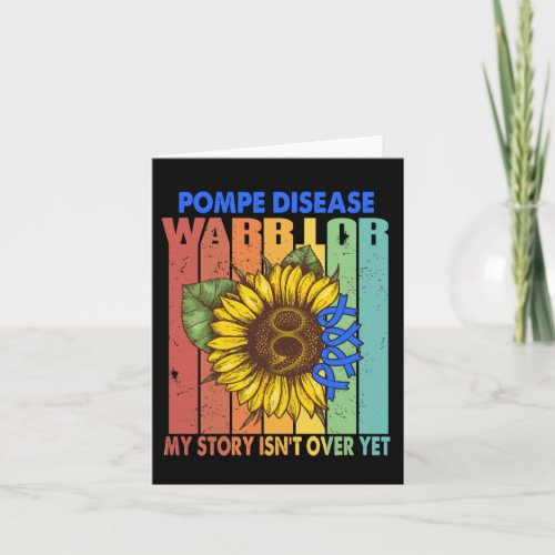 Pompe Disease Warrior My Story Isnt Over Yet  Card