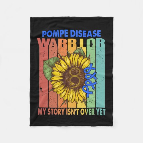 Pompe Disease Warrior My Story Isnt Over Yet  Fleece Blanket