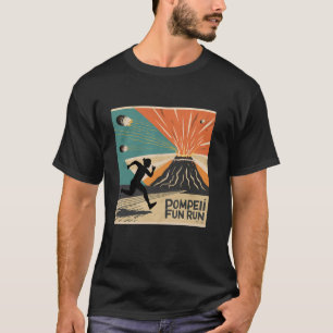 Pompeii 79 AD Fun Run Volcano Lover s Long Sleeve T-Shirt