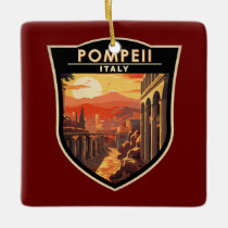 Pompeii Campania Italy Travel Art Vintage Ceramic Ornament