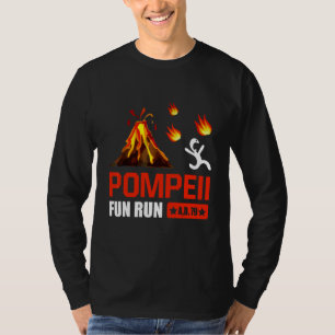 Pompeii Fun Run 79 Ad Funny Volcano Running T-Shirt
