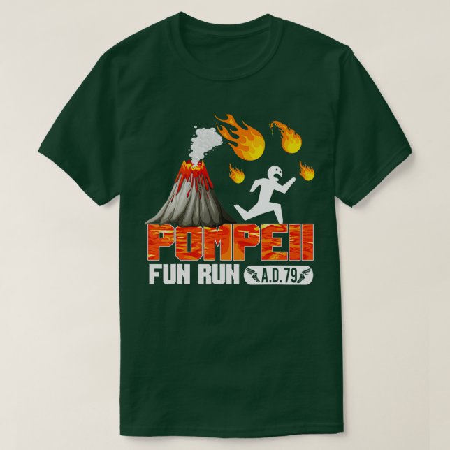 Pompeii Fun Run 79 AD  Funny Volcano Running  T-Shirt (Design Front)