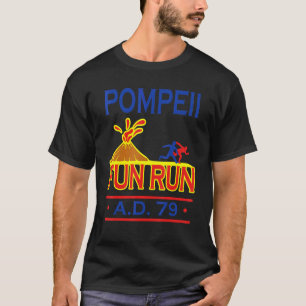 Pompeii Fun Run History Teacher Major Professor T-Shirt