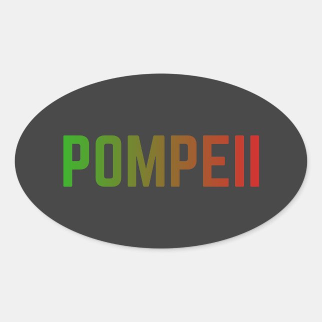 Pompeii Italy Minimal Typographic Design Oval Sticker (Front)