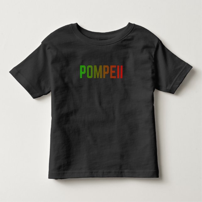Pompeii Italy Minimal Typographic Design Toddler T-shirt (Front)