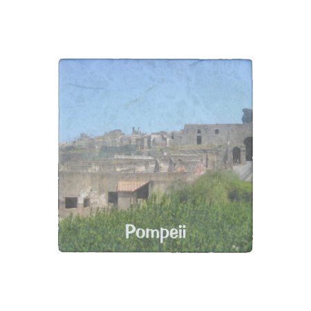 Pompeii Italy Stone Magnet