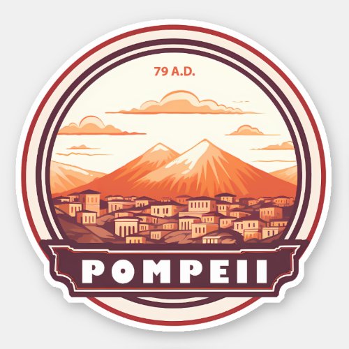 Pompeii Ruins Italy Travel Art Badge Sticker
