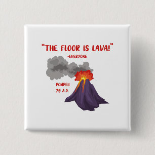 Pompeii The Floor Is Lava Button