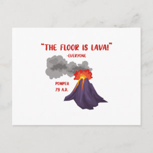 Pompeii The Floor Is Lava Postcard