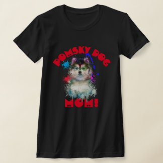 Pomsky Mom Dog Lover Best Dog Mom Ever T-Shirt
