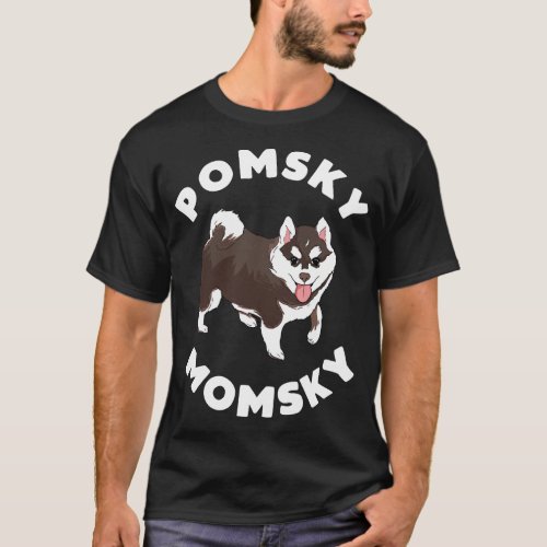 Pomsky Momsky for Dog Pet Mom T_Shirt