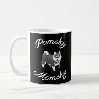 Pomsky Momsky Pet Pomsky Mommy Coffee Mug