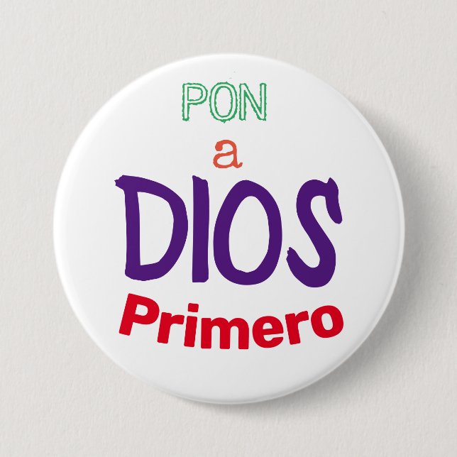 pon a Dios Primero Button (Front)