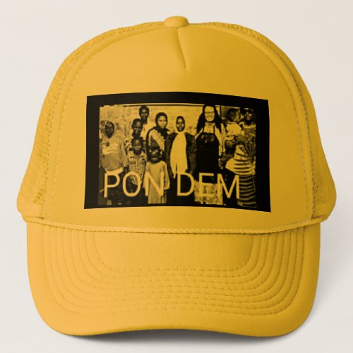 Pon Dem Trucker Hat
