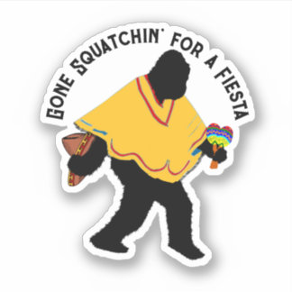Poncho Sasquatch Fiesta Sticker
