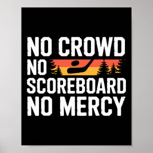 Pond Hockey Player No Mercy Shinny Poster