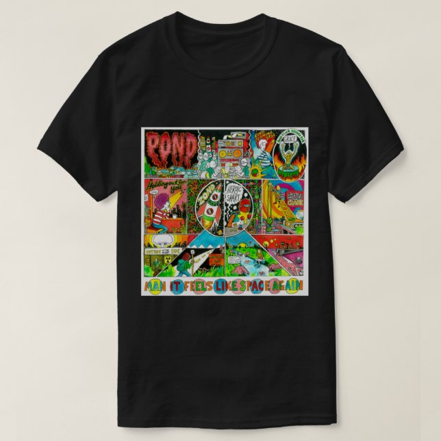 Pond - Man it Feels Like Space Again Classic T-Shi T-Shirt (Design Front)