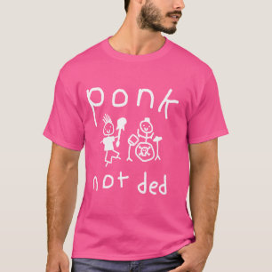 Ponk Not Ded Apparel T-Shirt