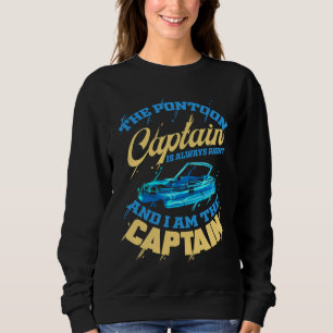 Ponton captain  for pontoon boat captain boat sweatshirt