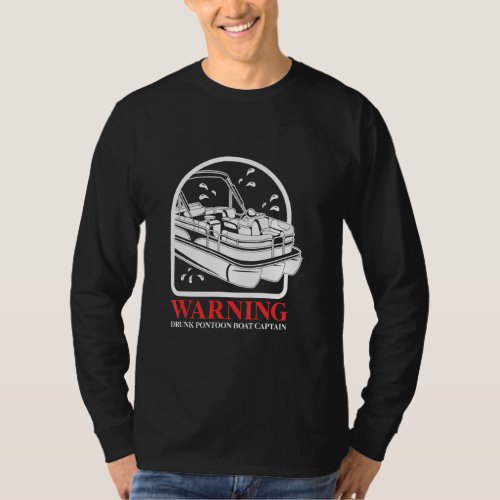 Pontoon Boat Captain Pontooning Boating Pontoon 4  T_Shirt