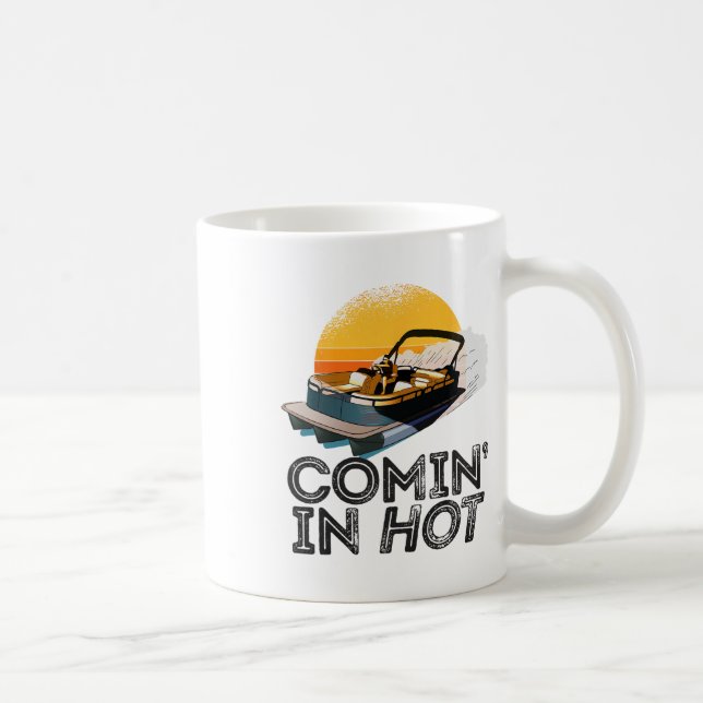 Pontoon Boat Comin In Hot Funny Boating Lake For D Coffee Mug (Right)