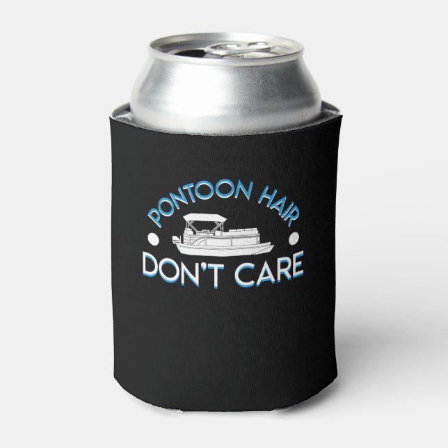 Pontoon Boat Lover Pontoon Hair Dont Care Can Cooler (Can Front)