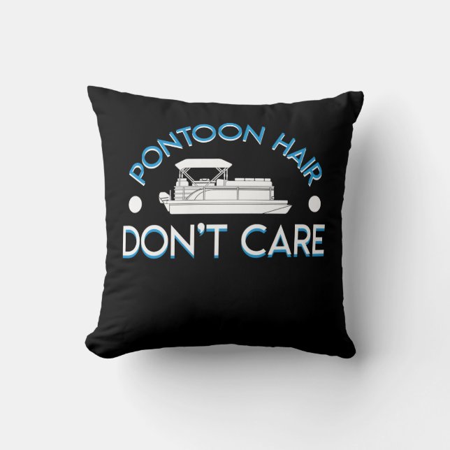 Pontoon Boat Lover Pontoon Hair Dont Care Throw Pillow (Front)
