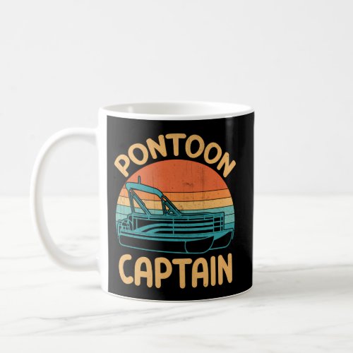 Pontoon Boat Saying Pontoon Captain Coffee Mug