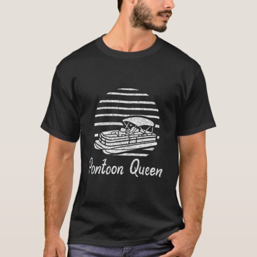 Pontoon Captain Boat Gift Pontoon Queen T_Shirt