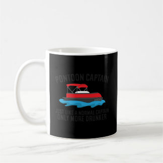 Pontoon Captain Boat Like A Normal Captain Only Mo Coffee Mug