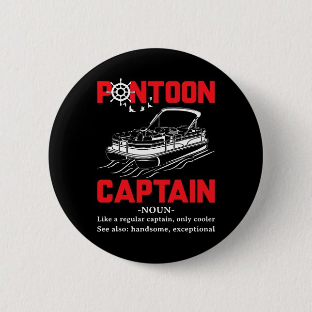 Pontoon Captain Definition Funny Pontoon Boat Boat Button (Front)