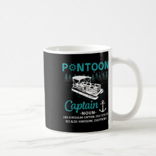 Pontoon Captain Definition Funny Pontoon Boat Boat Coffee Mug