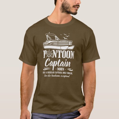 Pontoon Captain Definition Funny Pontoon Boat T_Shirt