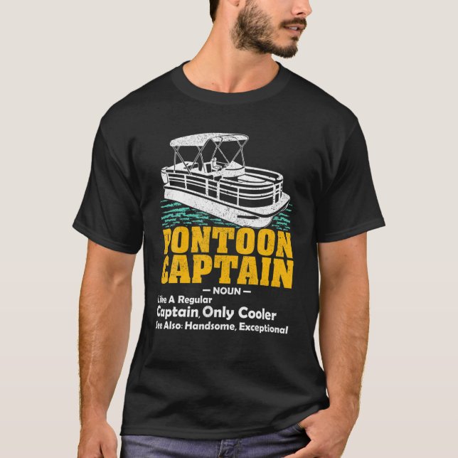 Pontoon Captain Definition Pontoon Boat Boating T-Shirt (Front)
