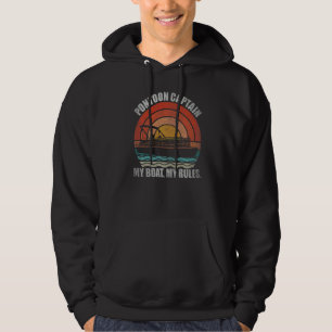 Pontoon Captain My Boat My Rules Sailor Boating R Hoodie