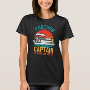 Pontoon Captain My Boat My Rules Vintage Retro Pon T-Shirt
