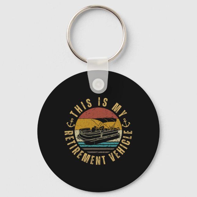 Pontoon Captain My Retirement Vehicle Pontoon  Keychain (Front)