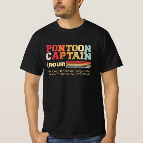 Pontoon Captain Noun  Pontoon Boating Lover T_Shirt