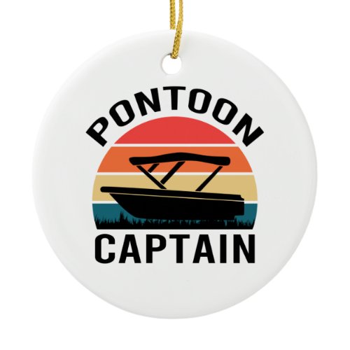 Pontoon captain Vintage funny Lovers Ceramic Ornament