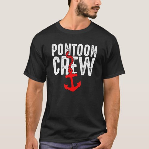 Pontoon Crew Funny Boating Captain Crew Cool Ponto T_Shirt