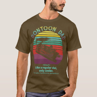 Pontoon Dad Boat Captain Funny Fathers Day Boating T-Shirt
