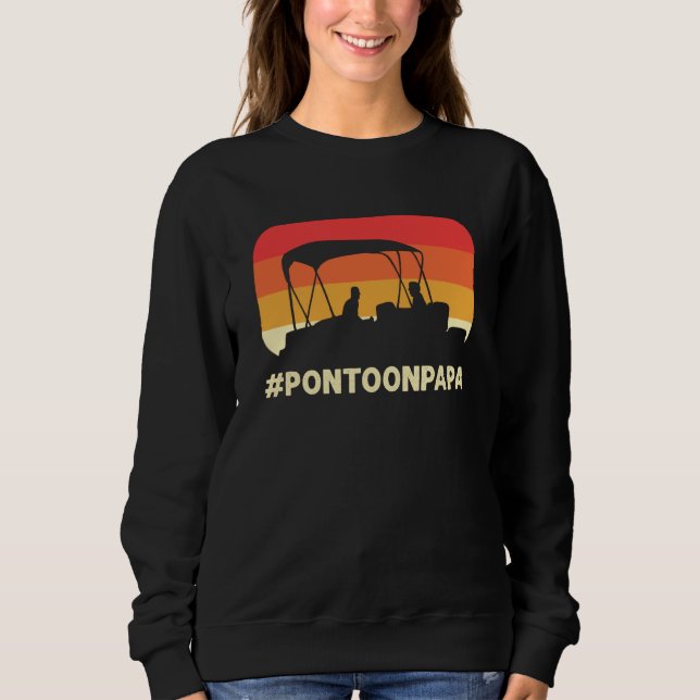 Pontoon Papa For Pontoon Boating Boat Captain Sweatshirt (Front)