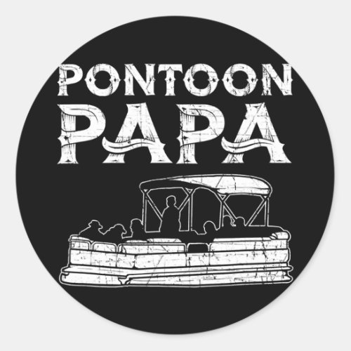Pontoon Papa Pontoon Boating  Classic Round Sticker