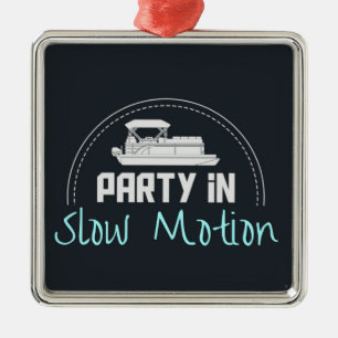 Pontoon Party in slow motion Metal Ornament