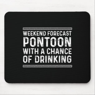 Pontoon Pontooning Pontoon Boat Lake Toon Pantoon  Mouse Pad