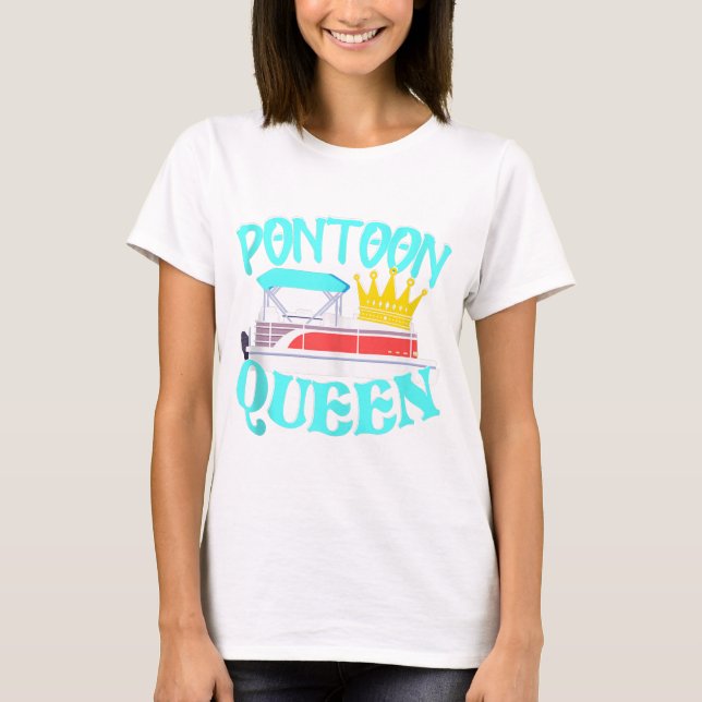Pontoon Queen Funny Boating Lake Summer Gift  T-Shirt (Front)