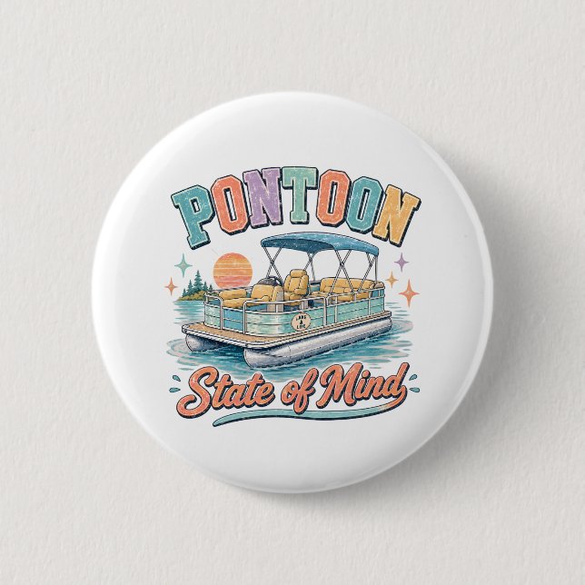 Pontoon State of Mind Lake Life Sunset Boating  Button (Front)
