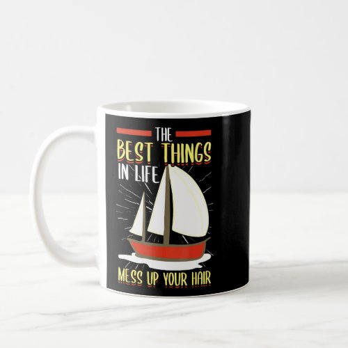 Pontoon The Best Things In Life Mess Up Your Hair  Coffee Mug
