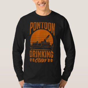 Pontooning Drinking Pontoon Drinking Crew T-Shirt
