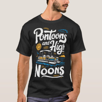 Pontoons And High Noons T-Shirt